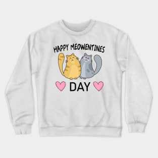 Happy Meowentines Day Crewneck Sweatshirt